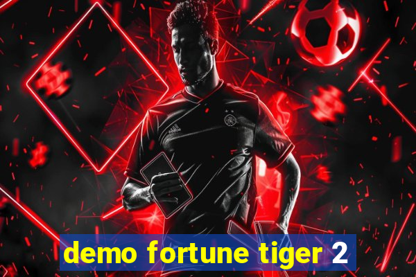 demo fortune tiger 2