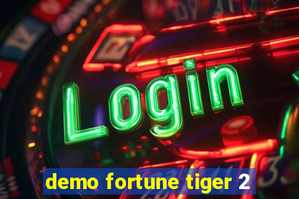 demo fortune tiger 2