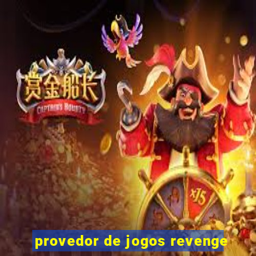 provedor de jogos revenge