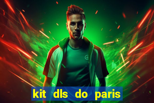 kit dls do paris saint germain