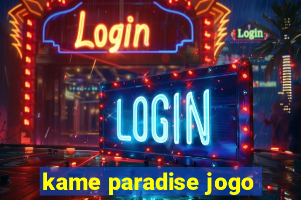 kame paradise jogo