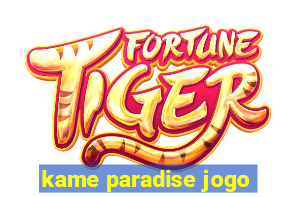 kame paradise jogo