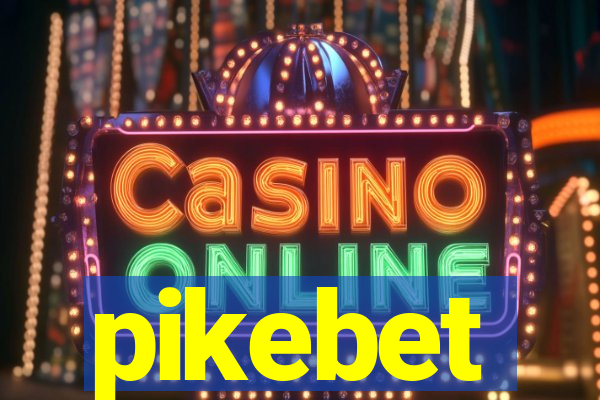 pikebet