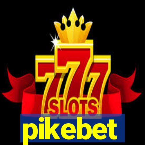 pikebet