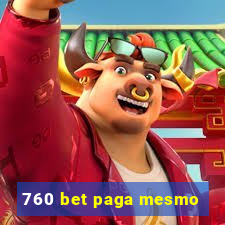 760 bet paga mesmo