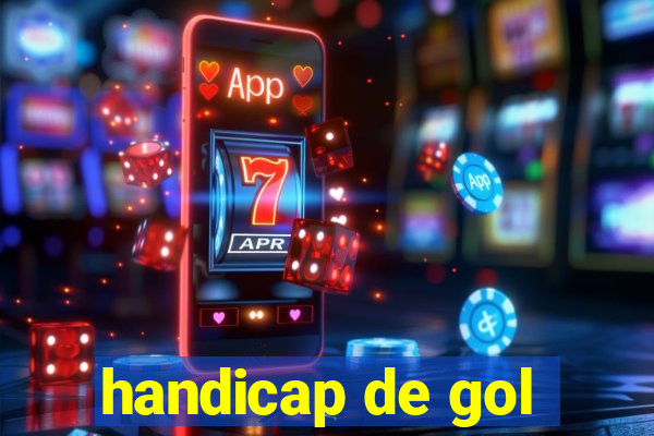 handicap de gol