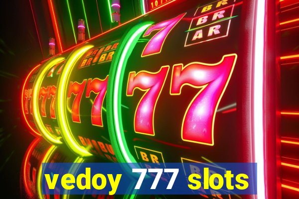 vedoy 777 slots