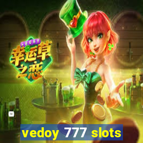 vedoy 777 slots