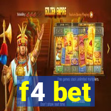 f4 bet