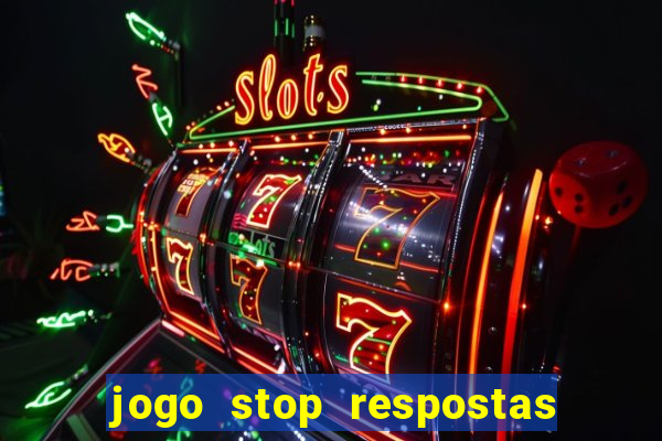 jogo stop respostas de a a z