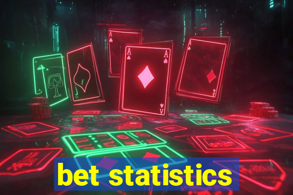 bet statistics