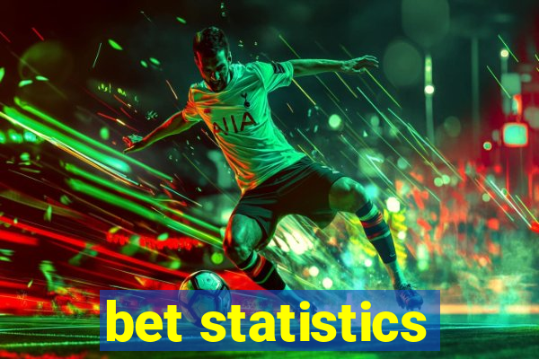 bet statistics