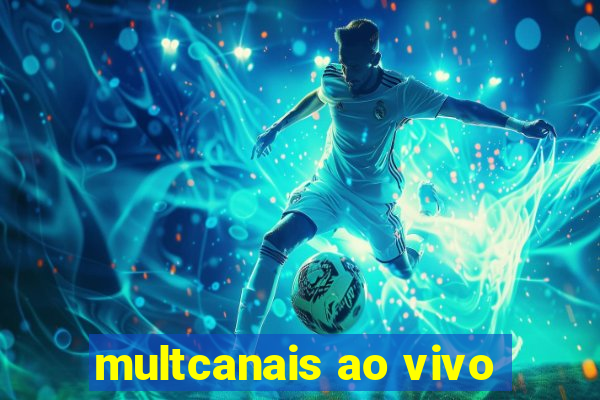 multcanais ao vivo