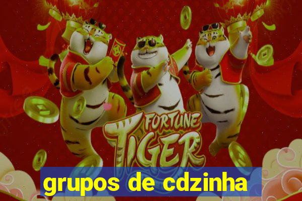 grupos de cdzinha