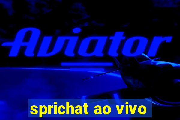 sprichat ao vivo