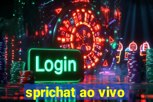 sprichat ao vivo