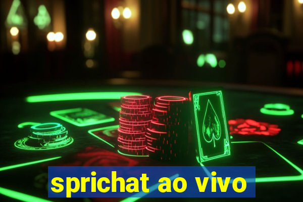 sprichat ao vivo