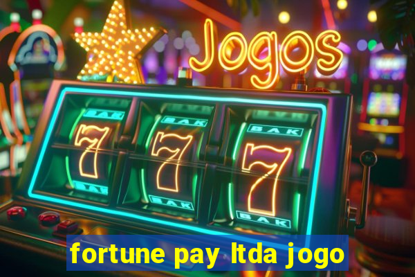 fortune pay ltda jogo