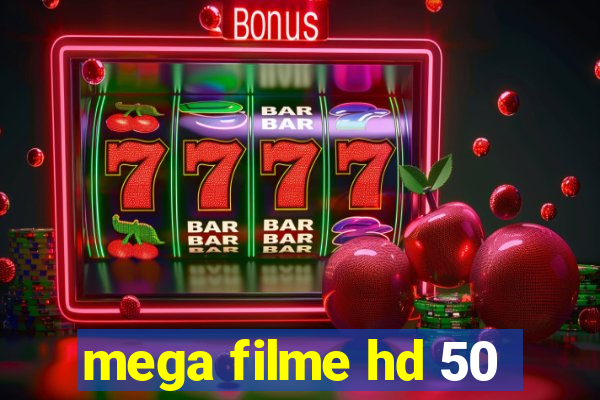 mega filme hd 50