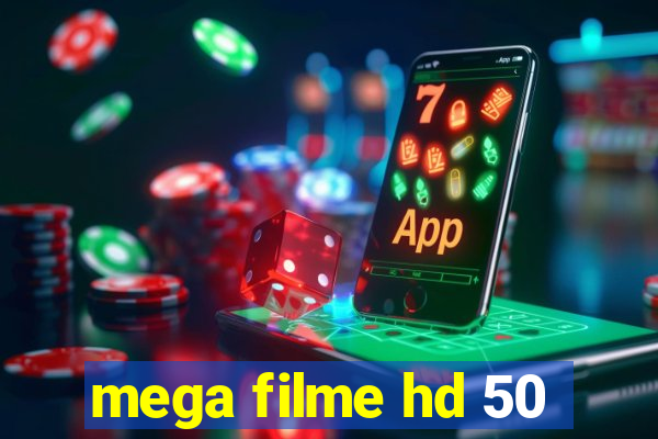 mega filme hd 50