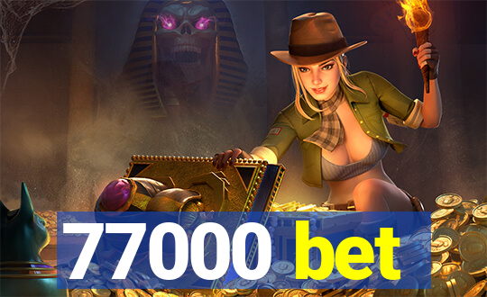 77000 bet