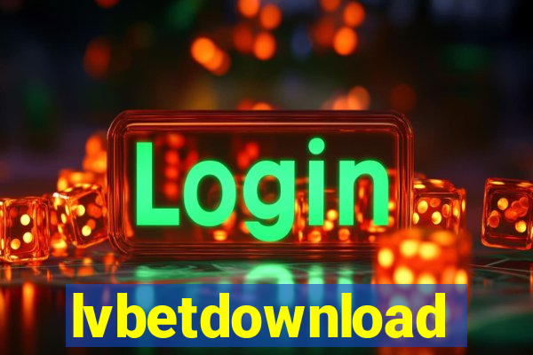 lvbetdownload