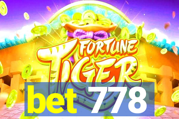 bet 778