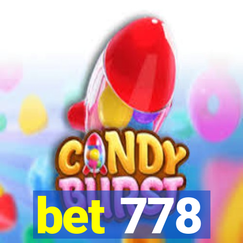 bet 778