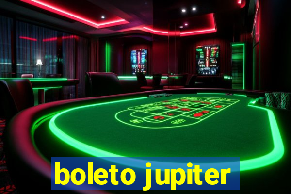 boleto jupiter