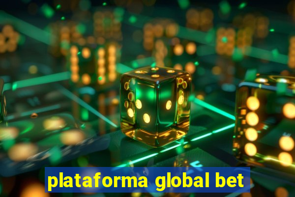 plataforma global bet