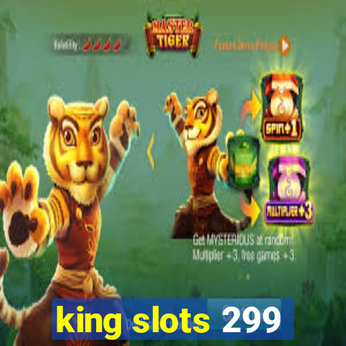 king slots 299