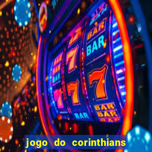 jogo do corinthians ao vivo multicanal