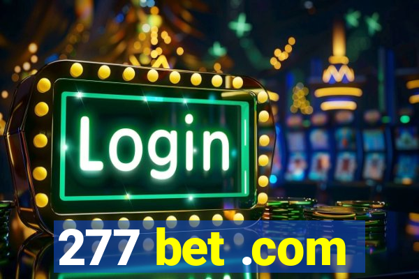 277 bet .com