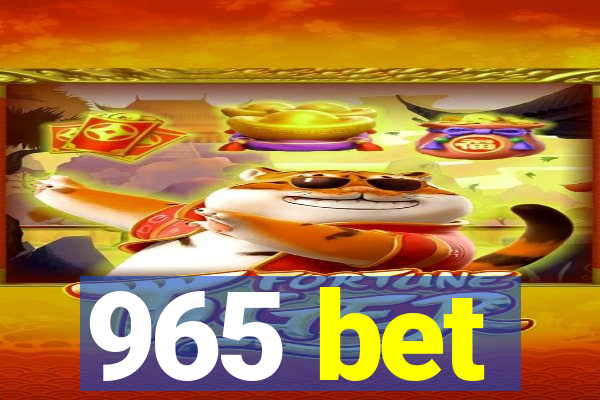 965 bet