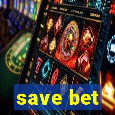 save bet