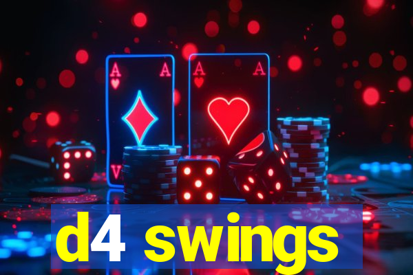 d4 swings