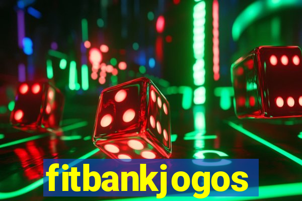 fitbankjogos