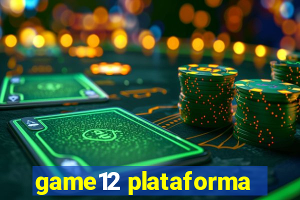 game12 plataforma