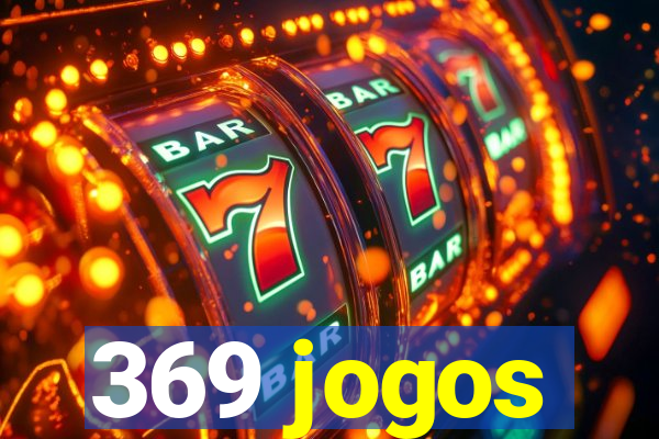 369 jogos