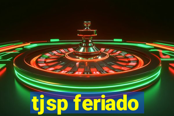 tjsp feriado