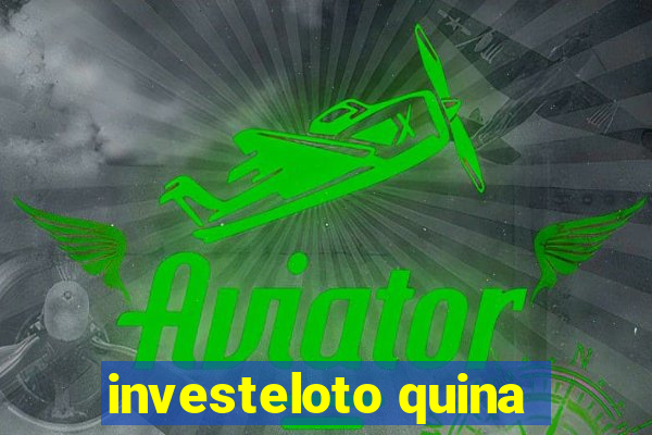 investeloto quina