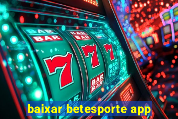 baixar betesporte app