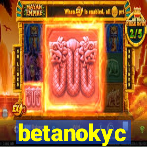 betanokyc