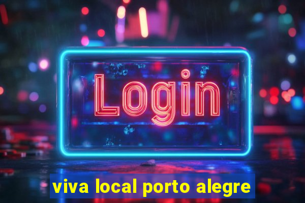 viva local porto alegre