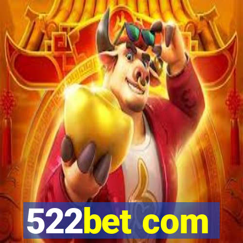 522bet com