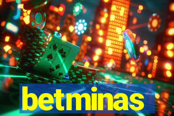 betminas