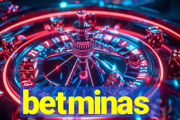 betminas