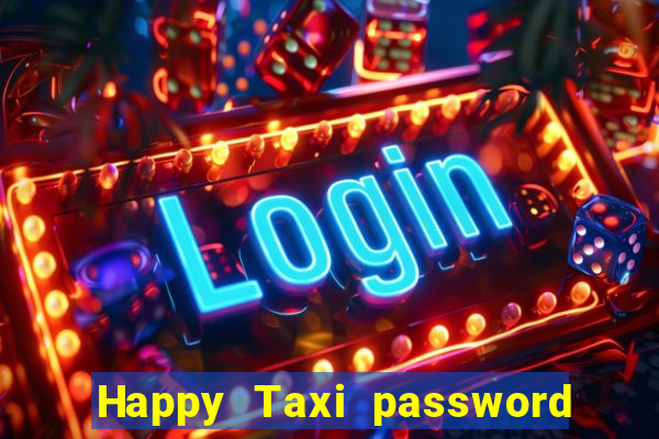 Happy Taxi password road 96 road 96 senha do cofre