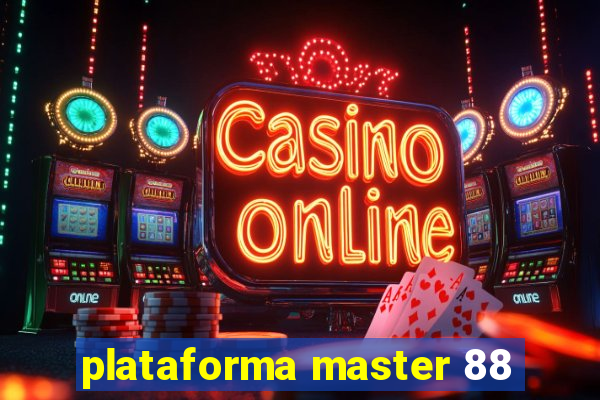 plataforma master 88