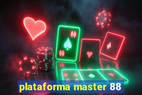 plataforma master 88